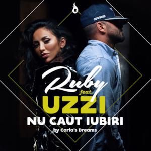 Nu caut Iubiri (feat. Uzzi) - Single