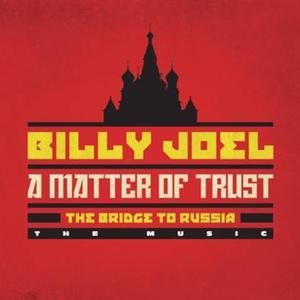 A Matter Of Trust – The Bridge To Russia: The Music