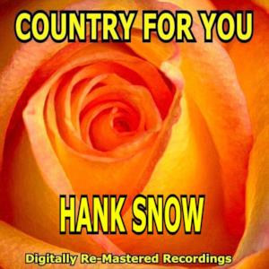 Country For You - Hank Snow