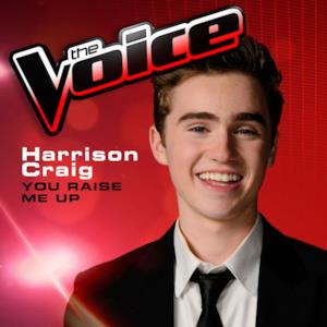 You Raise Me Up (The Voice 2013 Performance) - Single