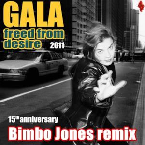 Freed From Desire 2011 (15th Anniversary) - Bimbo Jones Remix - Single