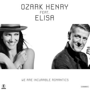 We Are Incurable Romantics (feat. Elisa) - Single