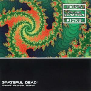 Dick's Picks Vol. 17: 9/25/91 (Boston Garden, Boston, MA)
