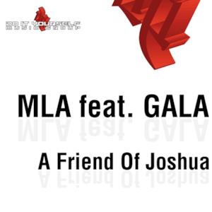 A Friend of Joshua (feat. Gala)