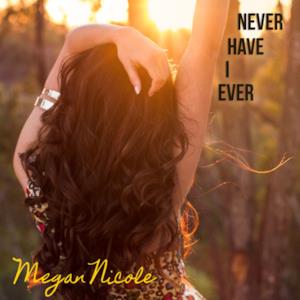 Never Have I Ever - Single