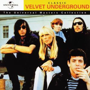 The Universal Masters Collection: Classic Velvet Underground