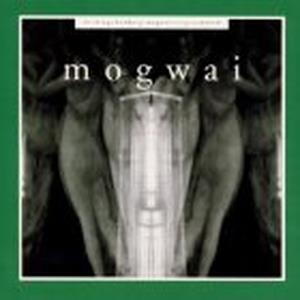 Kicking a Dead Pig: Mogwai Songs Remixed + Fear Satan Remixes