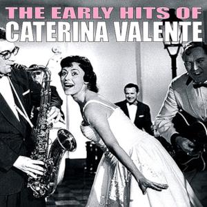 The Early Hits of Caterina Valente