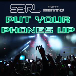 Put Your Phones up (feat. Minto) - Single