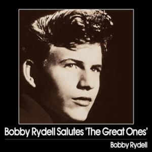 Bobby Rydell Salutes 'The Great Ones'