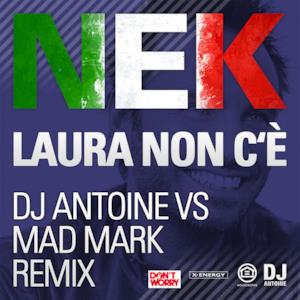 Laura non c'è (Dj Antoine vs. Mad Mark Holiday Remix) - EP