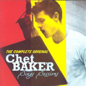 The Complete Original Chet Baker Sings