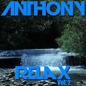 Anthony Relax, Vol. 2