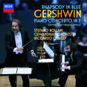 Gershwin: Rhapsody in Blue; Piano Concerto in F; Catfish Row etc