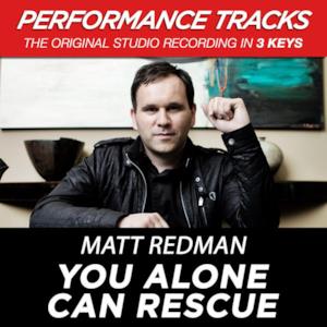 You Alone Can Rescue (Performance Tracks) - EP