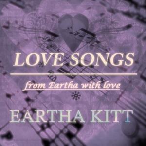 Love Songs (From Eartha With Love)