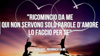 Dear Jack: le migliori frasi delle canzoni