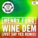 Wine Dem (JVST SAY YES Remix) - Single