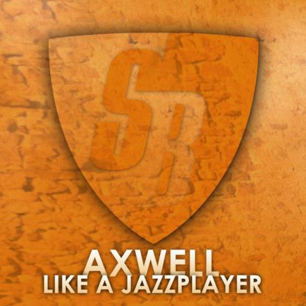 Like A Jazzplayer (StoneBridge Mix) - Single