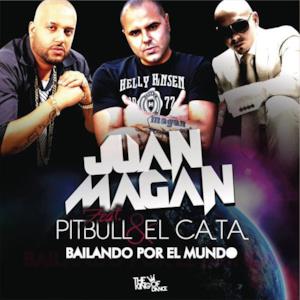 Bailando Por El Mundo (feat. Pitbull, El Cata) - Single