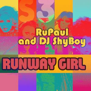 Runway Girl (feat. The Cast of RuPaul's Drag Race) - Single