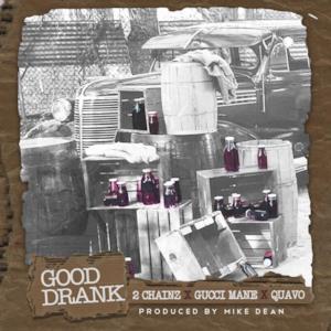 Good Drank (feat. Quavo & Gucci Mane) - Single