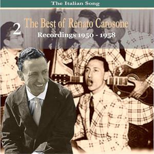 The Italian Song: The Best of Renato Carosone Volume 2 - Recordings 1950- 1958