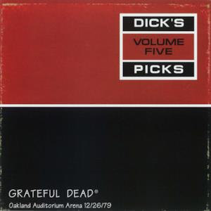 Dick's Picks Vol. 5: 12/26/79 (Oakland Auditorium Arena, Oakland, CA)