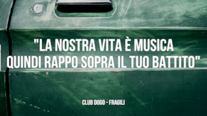 Club Dogo: le migliori frasi dei testi delle canzoni