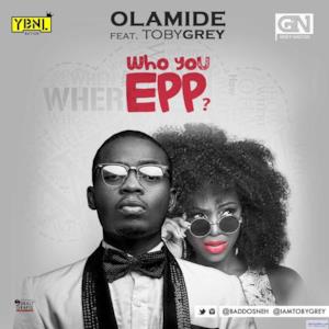 Who You Epp (feat. Toby Grey) - Single