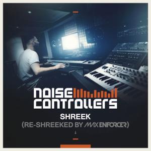 Shreek (Re-Shreeked by Max Enforcer) [Re-Shreeked by Max Enforcer] - Single