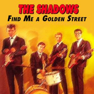 The Shadows - Find Me a Golden Street