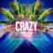 Crazy (feat. Maino) [Original Pop Radio Mix] - Single