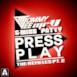 Press Play (The Remixes, Pt. 2) - Single