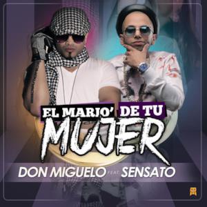 El Mario de Tu Mujer (feat. Sensato) - Single