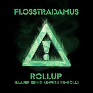 Roll Up (Baauer Remix) [Infuze Re-Roll] - Single