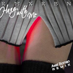 Hang with Me (Axel Boman Remix) - Single