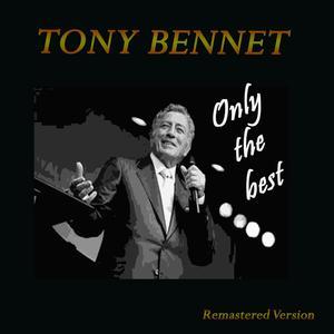 Only the Best: Tony Bennett