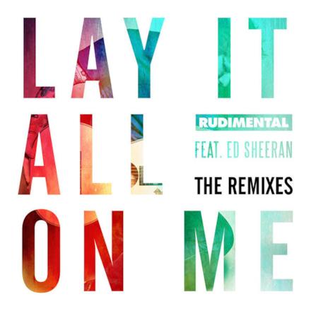 Lay It All on Me (feat. Ed Sheeran) [The Remixes]