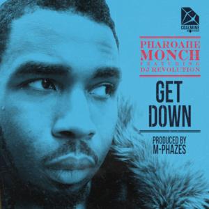 Get Down (feat. DJ Revolution) [prod. By M-Phazes] - Single