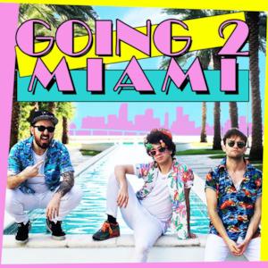 Going 2 Miami - Single