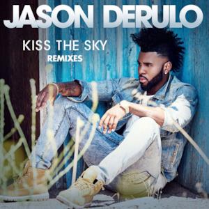 Kiss the Sky (Remixes) - Single