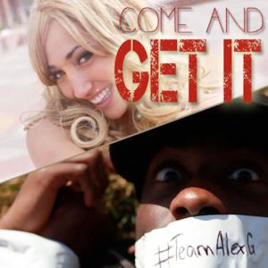 Come & Get It - Single