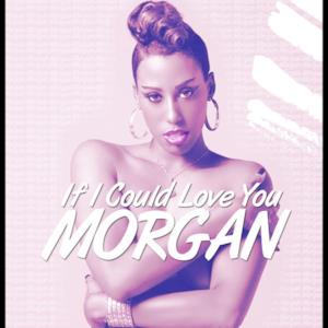 If I Could Love You - Single