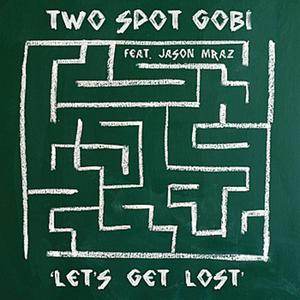 Let's Get Lost (feat. Jason Mraz)