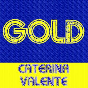 Gold - Caterina Valente
