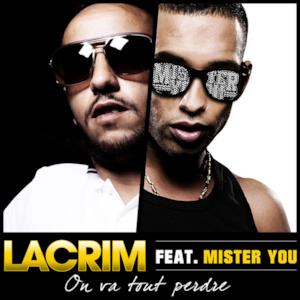On va tout perdre (feat. Mister You) - Single