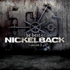 The Best of Nickelback, Vol. 1