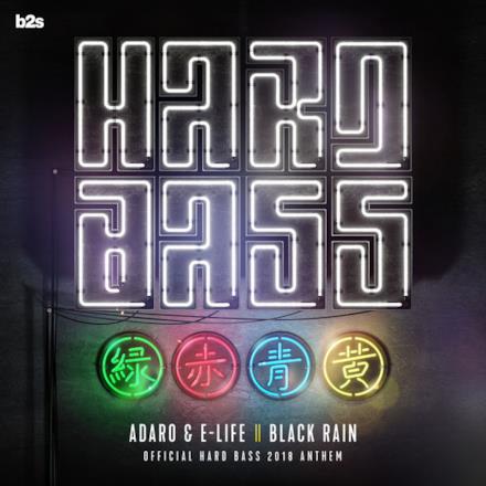 Black Rain (Official Hard Bass Anthem 2018) - Single