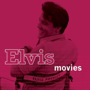 Elvis Movies (Remastered)